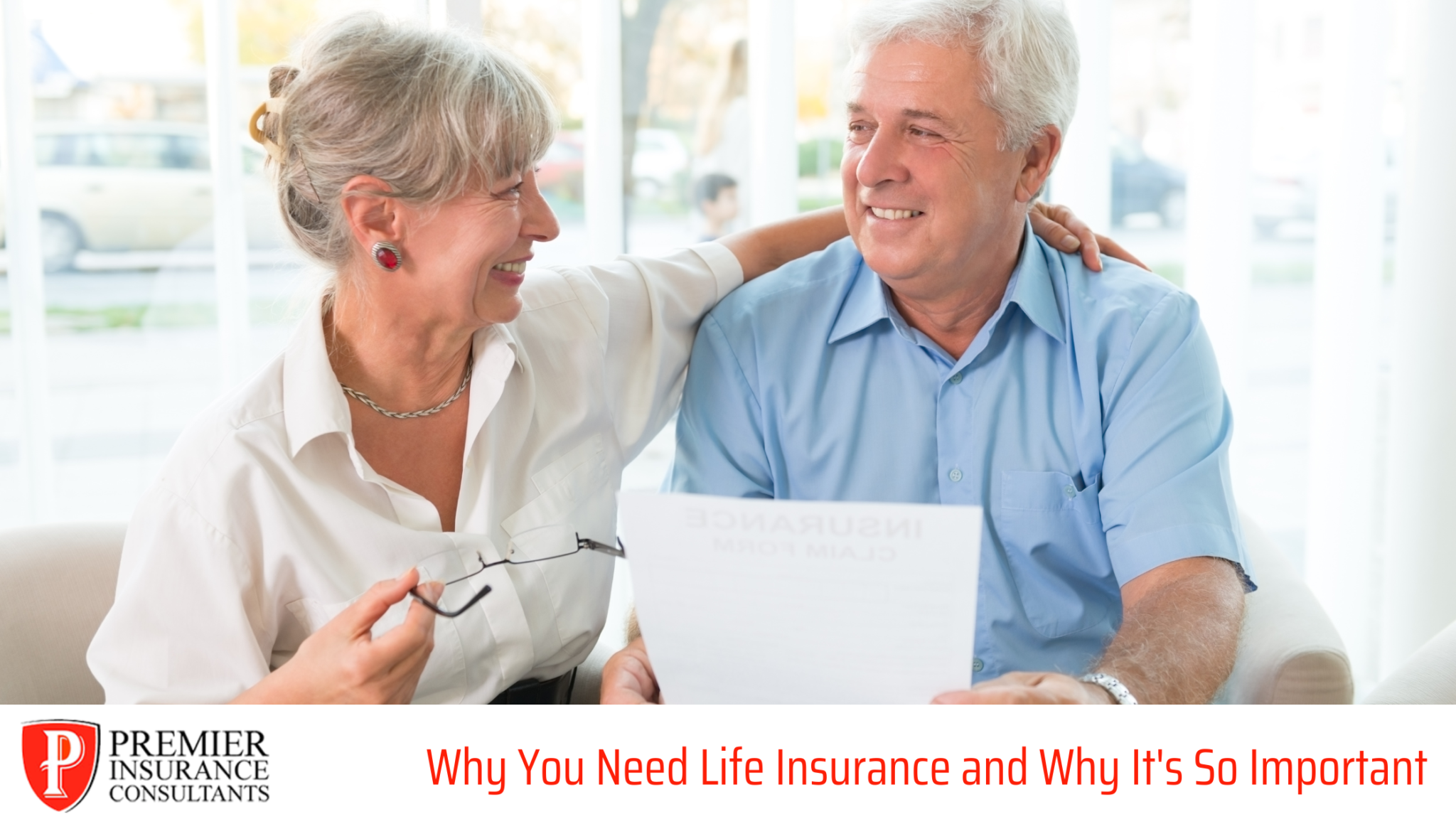 Why You Need Life Insurance - Premier Insurance Consultants