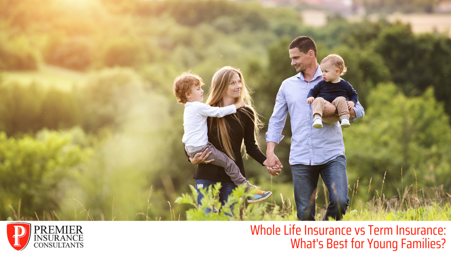 Whole Life Insurance vs Term Insurance